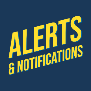 A graphic with the words Alerts & Notifications